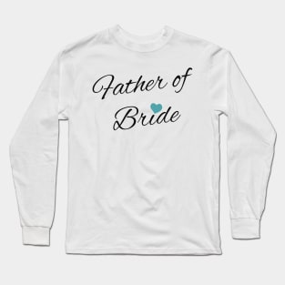 father of bride Long Sleeve T-Shirt